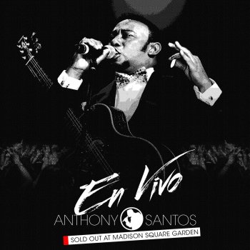Anthony Santos Yo Sin Ti (En Vivo)