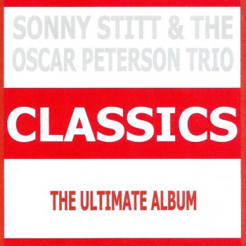 Sonny Stitt feat. Oscar Peterson Trio Au Privave