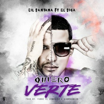 Lil Santana feat. El Sica Quiero Verte