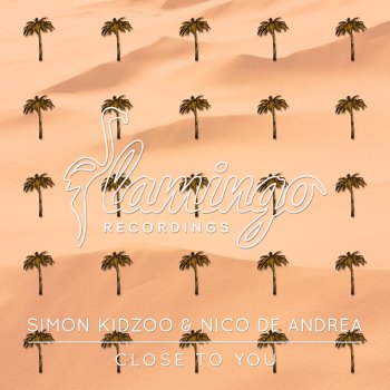 Simon Kidzoo feat. Nico de Andrea Close to You