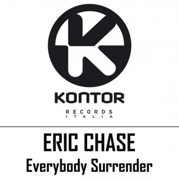 Eric Chase Everybody Surrender (Radio Edit)
