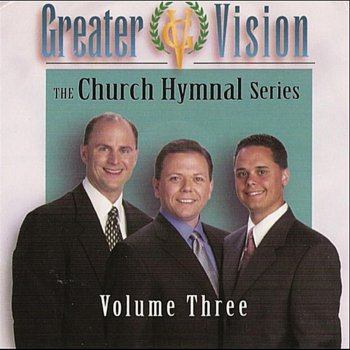Greater Vision I'll Be a Friend to Jesus