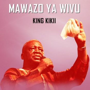 King Kikii Mawazo Ya Wivu