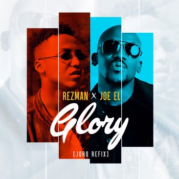 Rezman feat. Joe El Glory (Joro Refix) [feat. JOE EL]