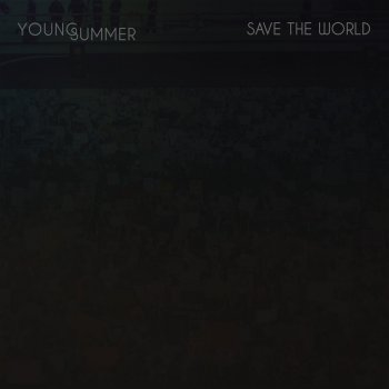 Young Summer Save the World