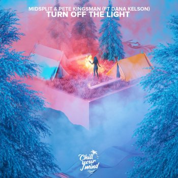 Midsplit feat. Pete Kingsman & Dana Kelson Turn Off the Light