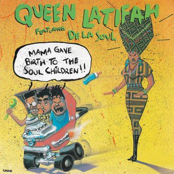 Queen Latifah feat. De La Soul Mama Gave Birth to the Soul Children - The Secondary Mix