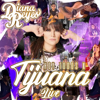 Diana Reyes La Frontera de Tijuana - Live