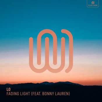 LO feat. Bonny Lauren Fading Light