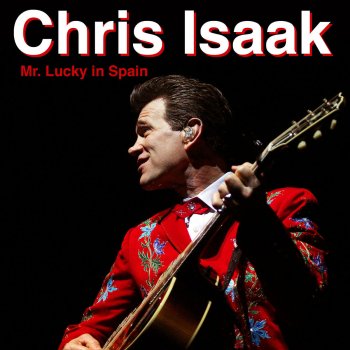 Chris Isaak Blues Stay Away from Me
