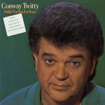Conway Twitty If I Didn't Love You