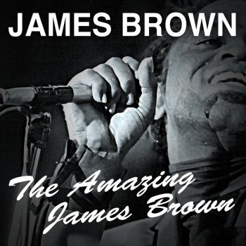 James Brown I Love You, Yes I Do