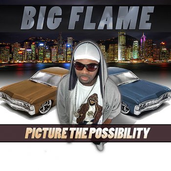 Big Flame Feat. Chill Will Gangsta Lyrics
