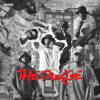 Vector The Purge (feat. Vader The Wild Card & Payper Corleone)