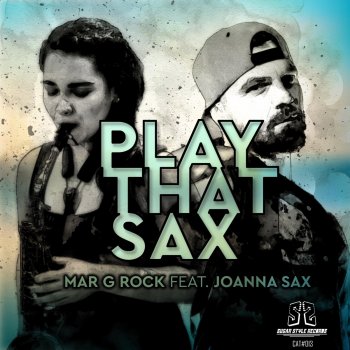 Mar G Rock feat. Joanna Sax Play That Sax