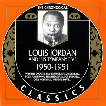 Louis Jordan and His Tympany Five Is My Pop in There