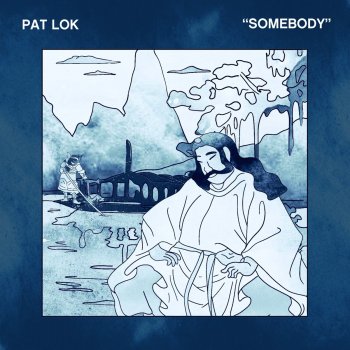 Pat Lok Somebody