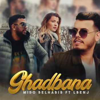 Mido Belahbib feat. lbenj Ghadbana