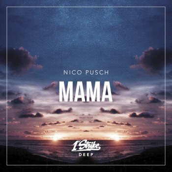 Nico Pusch Mama (Radio Edit)