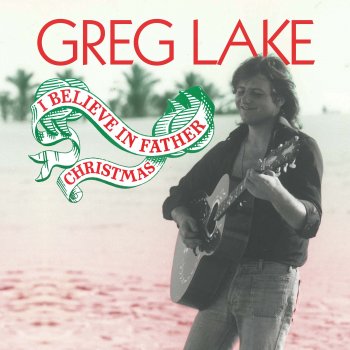 Greg Lake I Believe in Father Christmas - Instrumental Version