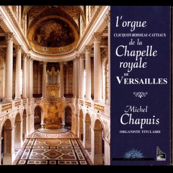Michel Chapuis Extraits de la Messe à l'usage des couvents - Trio Les Dessus Sur la Tierce Et la Basse Sur la Trompette - Gloria, 7ème Couplet