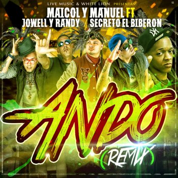 Maicol Y Manuel feat. Jowell and Randy & Secreto El Biberon Ando (Remix)
