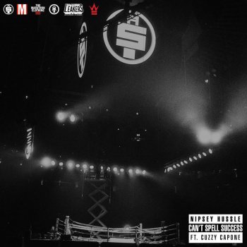 Nipsey Hussle feat. Cuzzy Capone Can't Spell Success (feat. Cuzzy Capone)