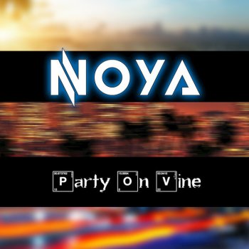 Noya Party on Vine