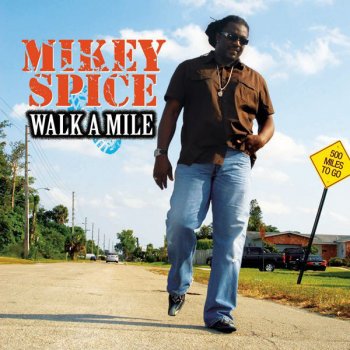 Mikey Spice Walk a Mile