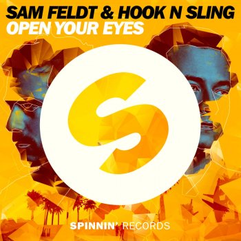 Sam Feldt feat. Hook N Sling Open Your Eyes