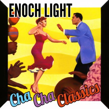 Enoch Light My Blue Heaven Cha Cha