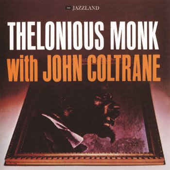 John Coltrane feat. Thelonious Monk Off Minor
