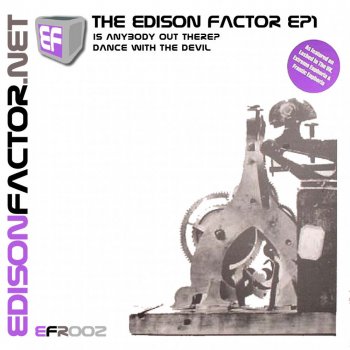 The Edison Factor Is Anybody Out There - Original Mix