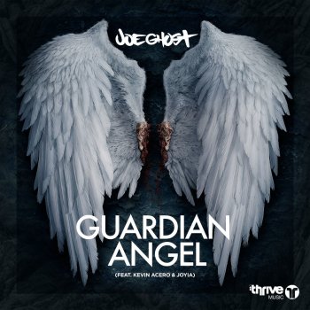 Joe Ghost feat. Kevin Acero & Joyia Guardian Angel
