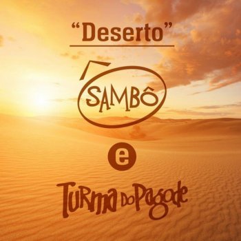 Sambô feat. Turma do Pagode Deserto