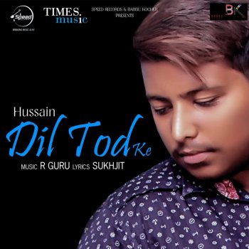 Hussain Dil Tod Ke