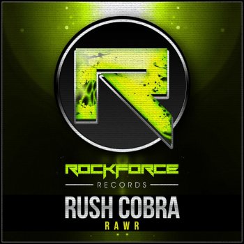 Rush Cobra Rawr