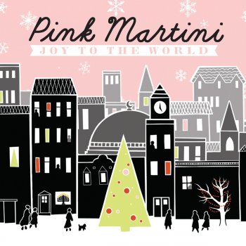 Pink Martini feat. The Pacific Choir & Lions of Batucada, Pink Martini, The Pacific Choir & Lions of Batucada Auld Lang Syne