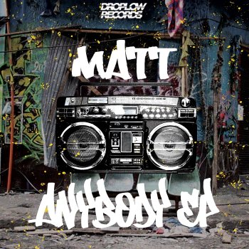Mat-T Anybody (Extended Mix)