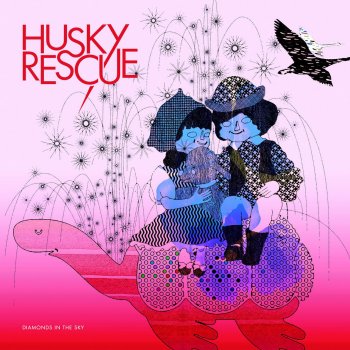 Husky Rescue feat. The Emperor Machine Diamonds in the Sky - Emperor Machine Remix