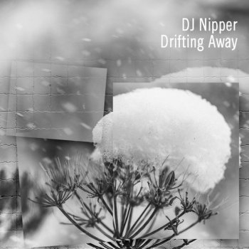 DJ Nipper Drifting Away - Dub Mix