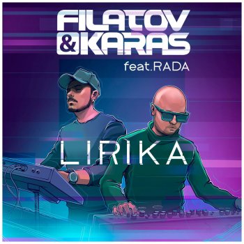 Filatov feat. Karas & Rada Lirika