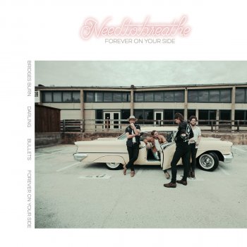 NEEDTOBREATHE Forever On Your Side (with JOHNNYSWIM)