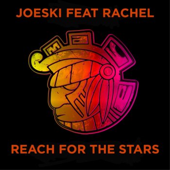 Joeski feat. Rachel Reach For The Stars