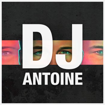 DJ Antoine Of Tomorrow