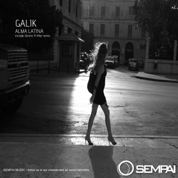 Galik Alma Latina - Dennis Frohler Remix