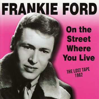 Frankie Ford On the Street Where You Live