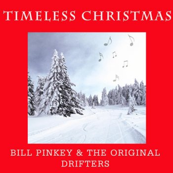 Bill Pinkey & The Original Drifters Auld Lang Syne