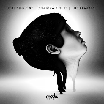 Hot Since 82 Knee Deep in Louise (Shadow Child Remix)