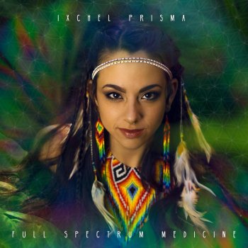 Ixchel Prisma Full Spectrum Medicine